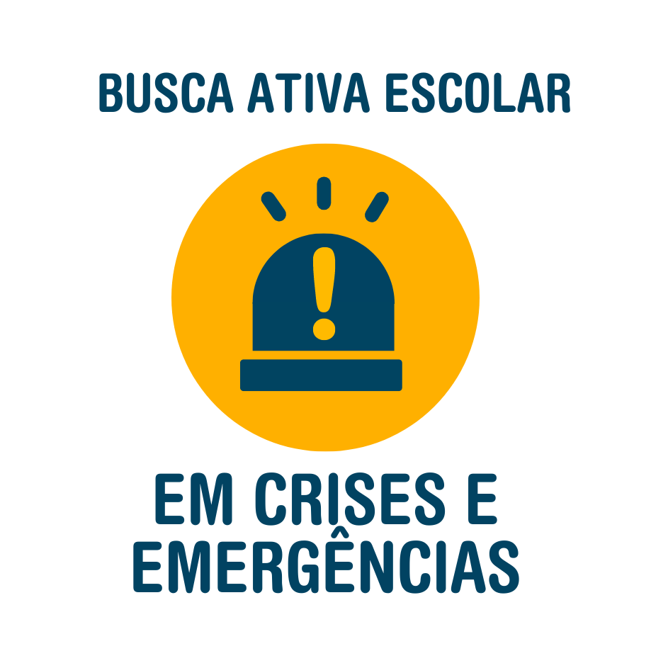 Busca Ativa Escolar em crises e emergências