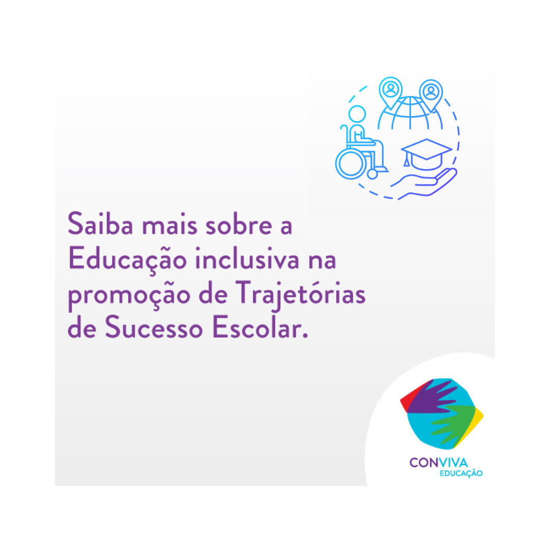 Veja na íntegra a videoconferência Educação inclusiva na promoção de Trajetórias de Sucesso Escolar