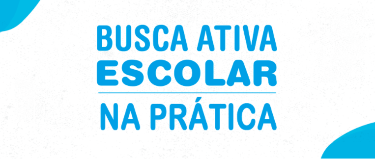 Busca Ativa Escolar Na Prática