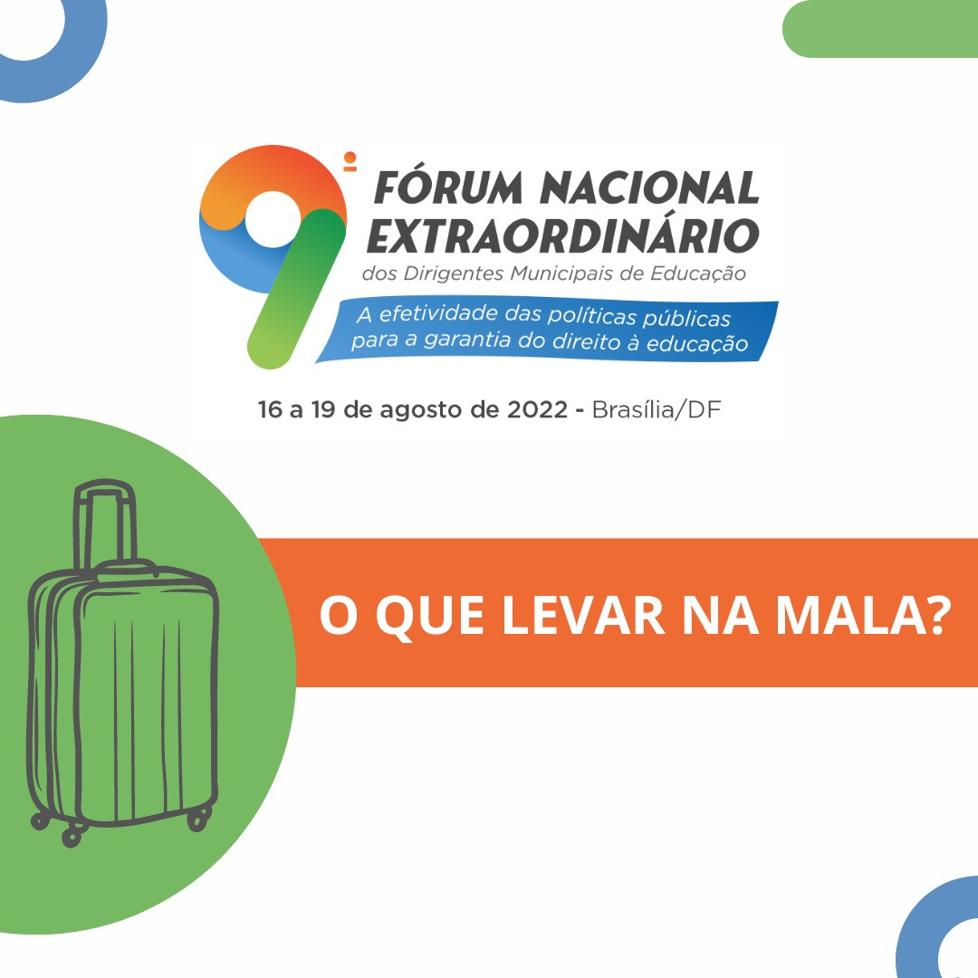 O que levar na mala para o 9º Fórum Nacional Extraordinário da Undime?