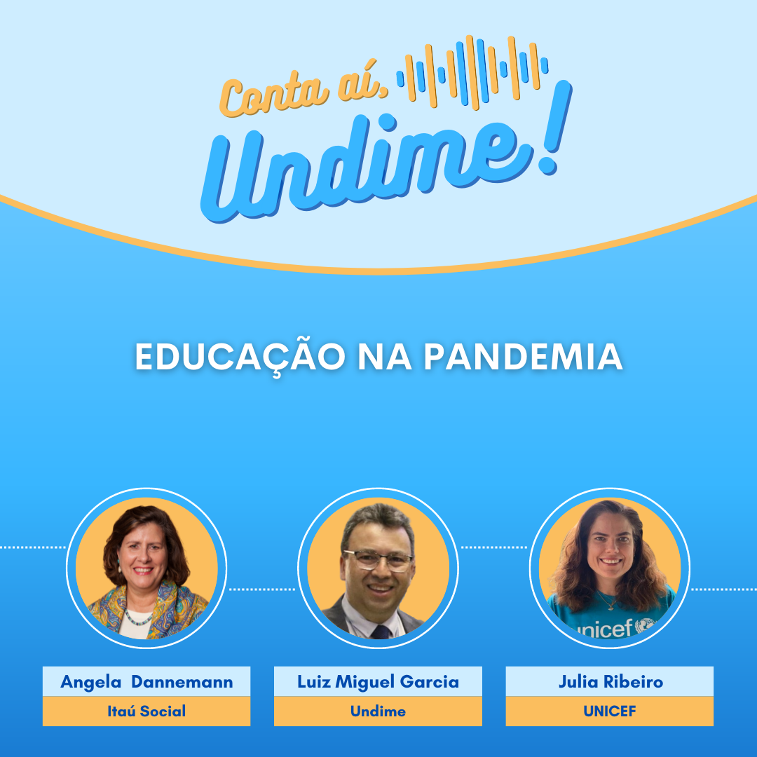 Educação na pandemia é o assunto do novo episódio do podcast Conta aí, Undime