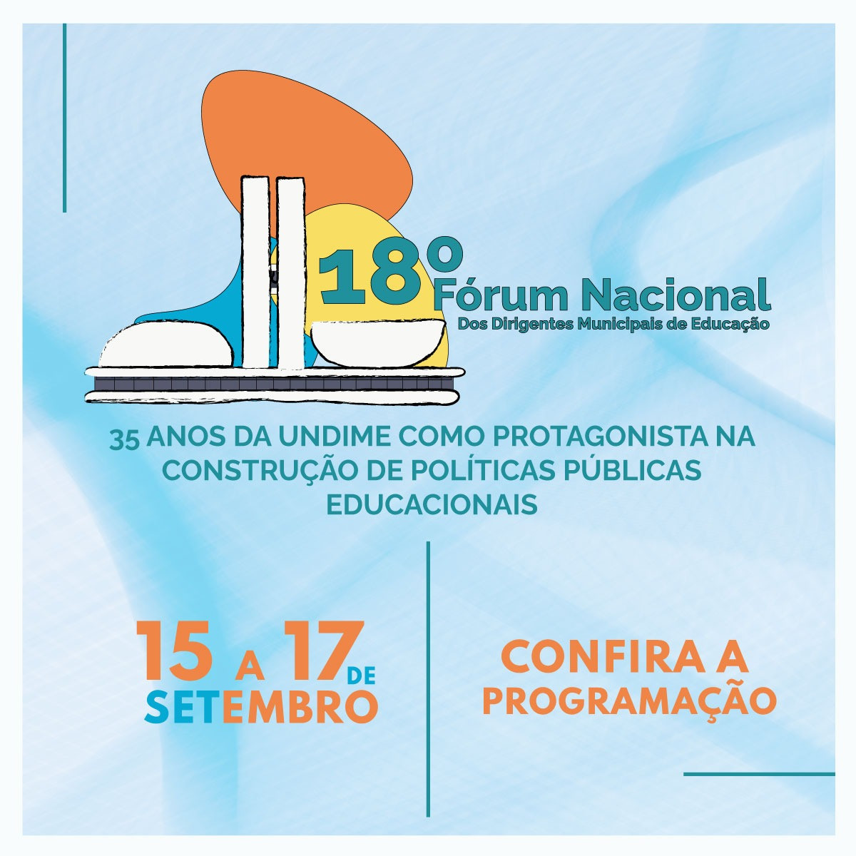 Confira os detalhes da programação do 18º Fórum Nacional da Undime