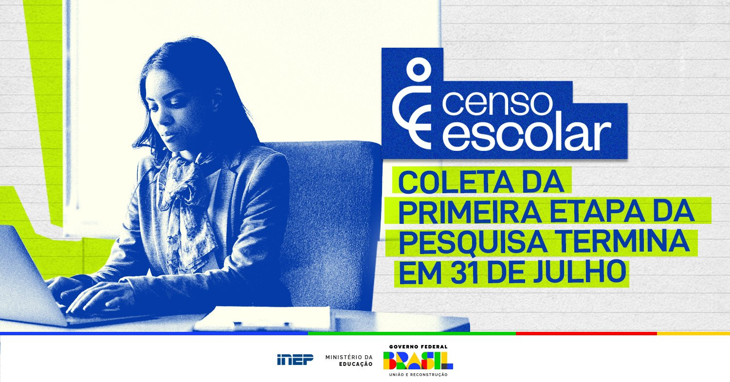 Coleta da 1ª etapa do Censo Escolar termina em 31 de julho