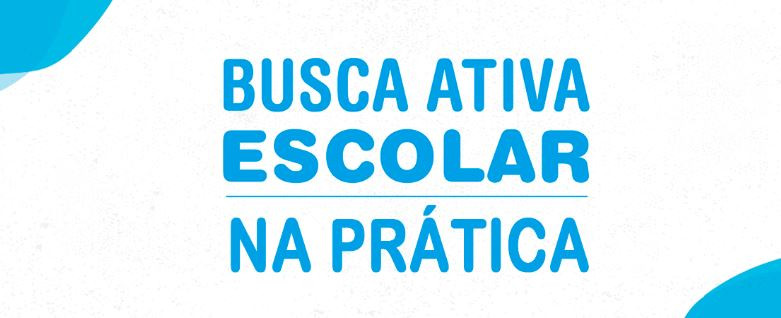 Curso da Busca Ativa Escolar apoia municípios e estados na implementação da estratégia