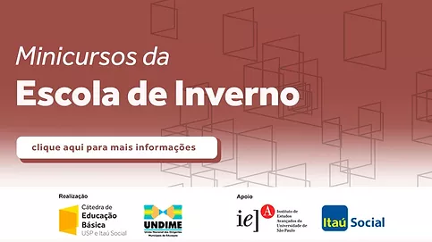 Minicursos da Escola de Inverno da Cátedra de Educação Básica da USP serão realizados de 25 a 30 de julho